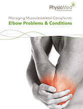 Managing Musculoskeletal Complaints: Elbow Problems & Conditions